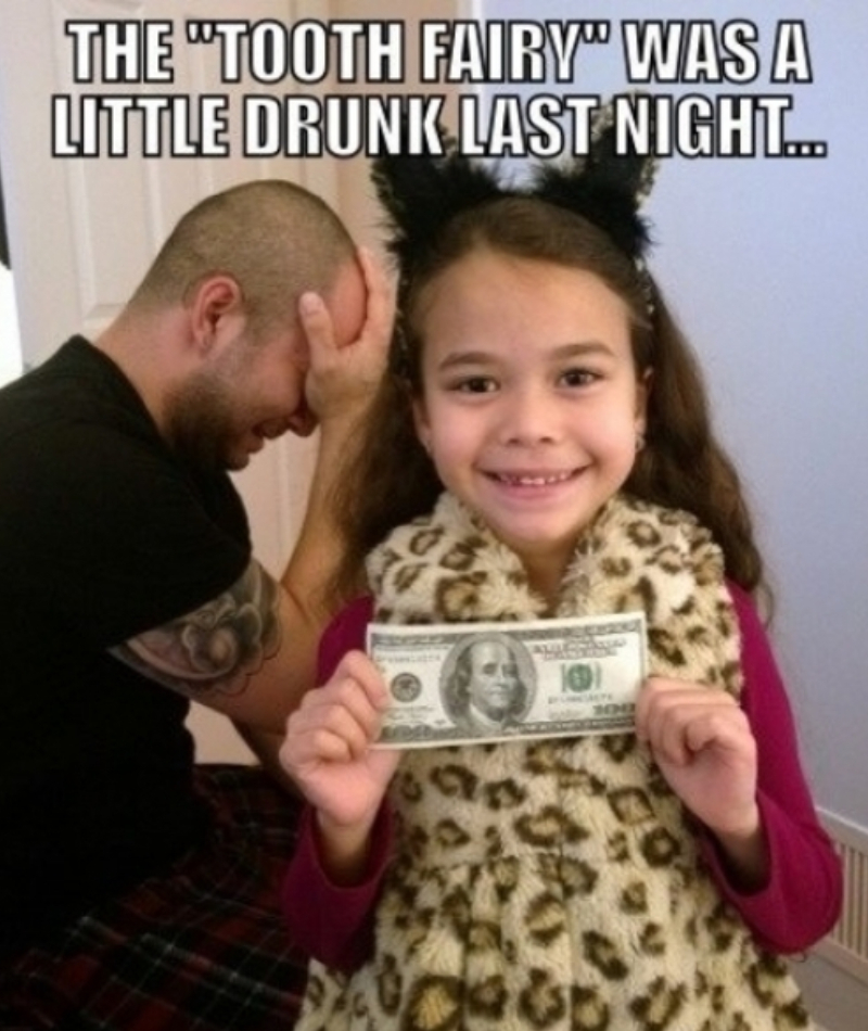 The Tooth Fairy Was Drunk | Imgur.com/kRj9qoo